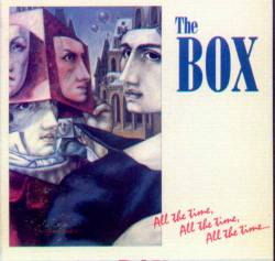 The Box : All the Time, All the Time, All the Time...